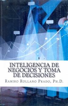 Paperback Inteligencia de Negocios y Toma de Decisiones (Spanish Edition) [Spanish] Book