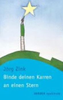 Paperback Binde deinen Karren an einen Stern. Eine spirituelle Einführung in das Enneagramm. [German] Book