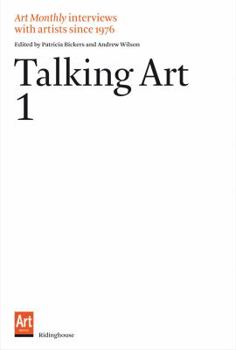 Paperback Talking Art 1: Interviews with Artists Since 1976 Book