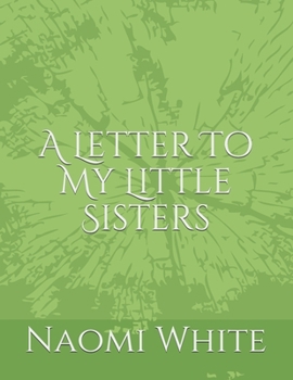 Paperback A Letter To My Little Sisters Book