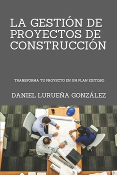 Paperback La Gestión de Proyectos de Construcción [Spanish] Book