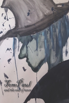 Paperback TomPaul and the End of Never Book