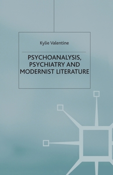 Paperback Psychoanalysis, Psychiatry and Modernist Literature Book