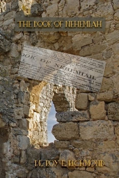 Paperback The Book of Nehemiah: Exploring our Relationship with God - A Redemptive View 2011 Book