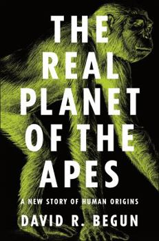 Paperback The Real Planet of the Apes: A New Story of Human Origins Book