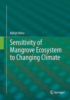 Paperback Sensitivity of Mangrove Ecosystem to Changing Climate Book