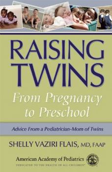 Paperback Raising Twins: From Pregnancy to Preschool Book