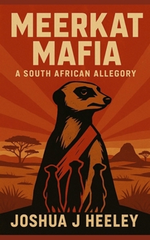 Paperback Meerkat Mafia: A South African Allegory Book
