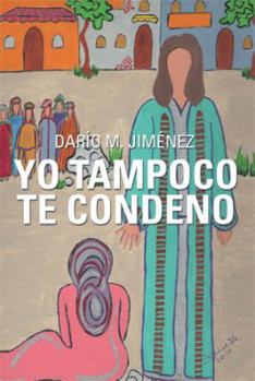 Paperback Yo Tampoco Te Condeno Book