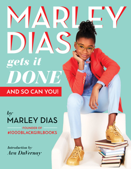 Paperback Marley Dias Gets It Done: And So Can You! Book
