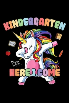 kindergarten here i come: kindergarten here i come dabbing unicorn back to school  Journal/ Notebook Blank Lined Ruled 6x9 120 Pages