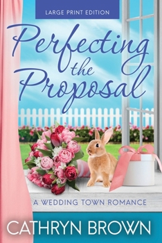 Paperback Perfecting the Proposal [Large Print] Book