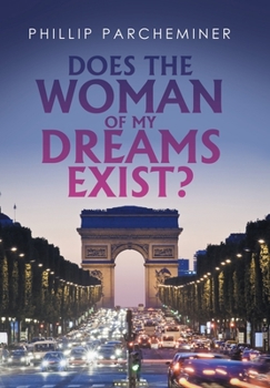 Hardcover Does the Woman of My Dreams Exist? Book
