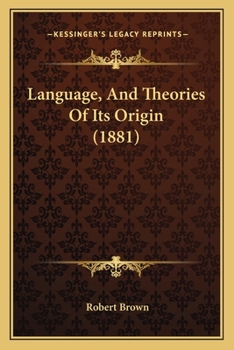 Paperback Language, And Theories Of Its Origin (1881) Book