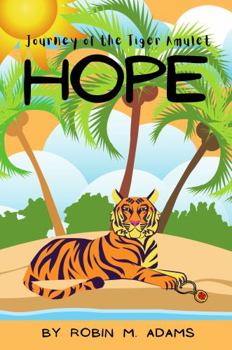 Paperback Hope: Journey of the Tiger Amulet Book