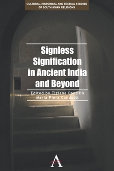 Paperback Signless Signification in Ancient India and Beyond Book