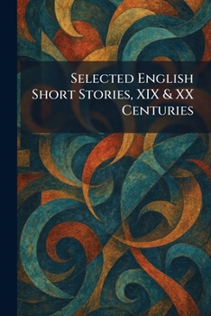 Paperback Selected English Short Stories, XIX & XX Centuries Book