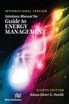 Paperback Solutions Manual for Guide to Energy Management, International Version, Eighth Edition Book