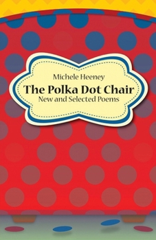 Paperback The Polka Dot Chair: New and Selected Poems Book