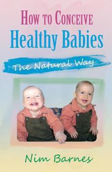 Paperback How to Conceive Healthy Babies - The Natural Way Book