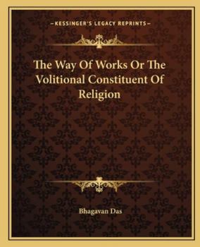 Paperback The Way Of Works Or The Volitional Constituent Of Religion Book