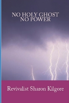 Paperback No Holy Ghost, No Power Book