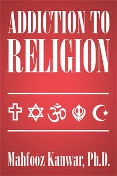 Hardcover Addiction to Religion Book