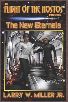 Paperback The New Eternals: Flight of the Nostos Book 2 Book