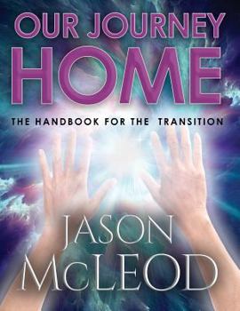 Paperback Our Journey Home: The Handbook for the Transition Book