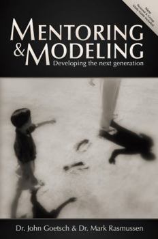 Paperback Mentoring and Modeling: Developing the Next Generation (Second Edition) Book