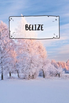 Belize: Liniertes Reisetagebuch Notizbuch oder Reise Notizheft liniert - Reisen Journal für Männer und Frauen mit Linien (German Edition)