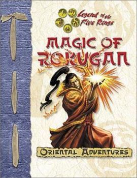 Magic of Rokugan (Legend of the Five Rings) - Book  of the Legend of the Five Rings RPG 2nd Edition