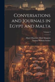 Paperback Conversations and Journals in Egypt and Malta; Volume 2 Book
