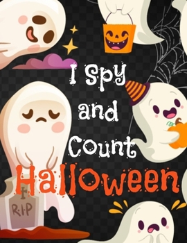 Paperback I Spy and Count Halloween: Math Puzzle - I Spy Kids Book