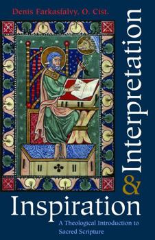 Paperback Inspiration and Interpretation A Theological Introduction to Sacred Scripture Book