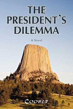 Paperback The President's Dilemma: A Zany Novel about a Marijuana Crackdown and a Moving Book