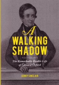 Paperback A Walking Shadow: The Remarkable Double Life of Edward Oxford Book