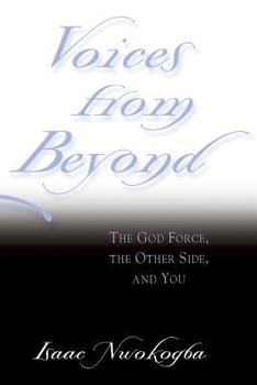 Paperback Voices from Beyond: The God Force, the Other Side, and You Book