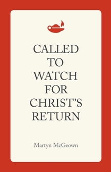 Paperback Called to Watch for Christ's Return Book
