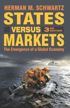 Paperback States Versus Markets: The Emergence of a Global Economy Book