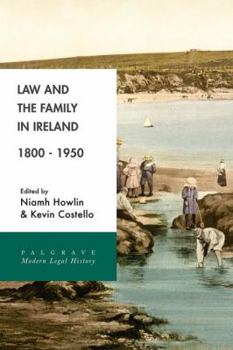 Hardcover Law and the Family in Ireland, 1800-1950 Book