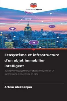 Paperback Ecosystème et infrastructure d'un objet immobilier intelligent [French] Book
