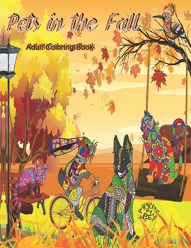 Paperback Pets in the Fall: Adult Coloring Book