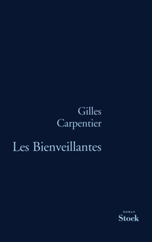 Paperback Les Bienveillantes [French] Book
