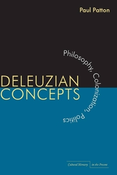 Paperback Deleuzian Concepts: Philosophy, Colonization, Politics Book