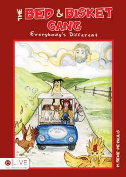 The Bed & Bisket Gang: Everybody's Different