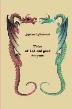 Paperback Tales of bad and good dragons Book