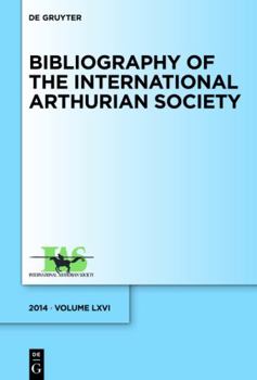 Hardcover Bibliography of the International Arthurian Society. Volume LXVI (2014) Book