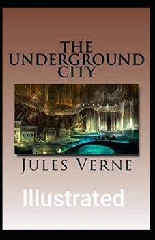 Paperback The Underground City Illustrated Book