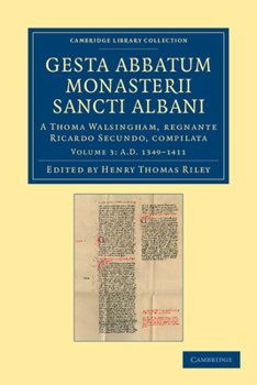 Paperback Gesta Abbatum Monasterii Sancti Albani: A Thoma Walsingham, Regnante Ricardo Secundo, Compilata Book